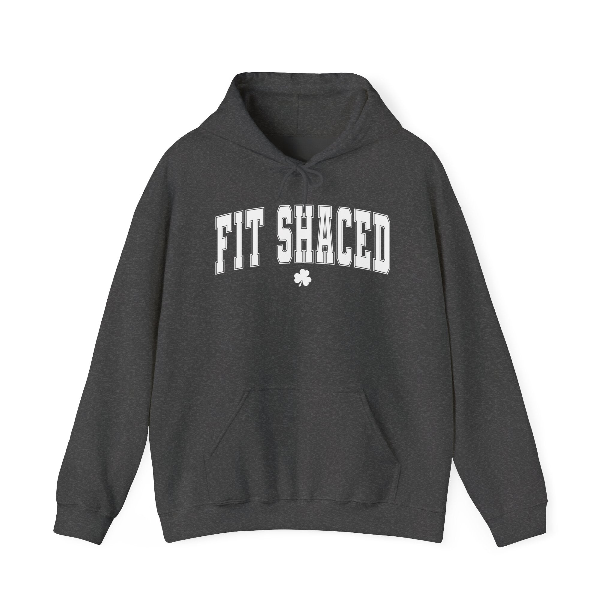"Fit Shaced" Shamrock St. Patrick’s Day Hoodie