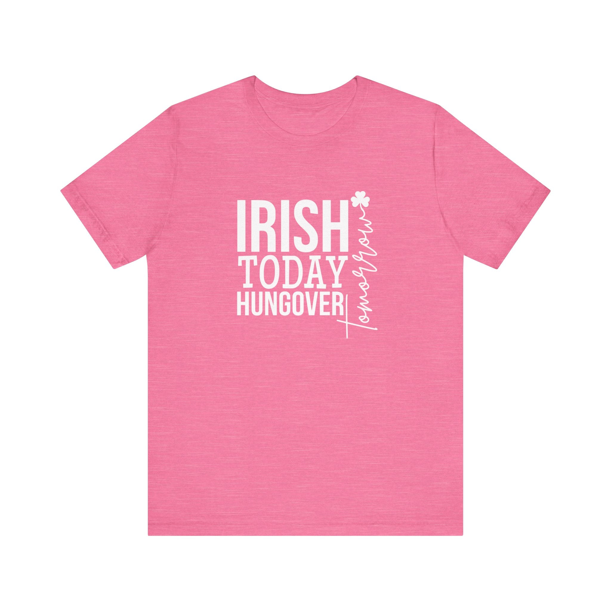 Men's Irish Today, Hungover Tomorrow T-Shirt